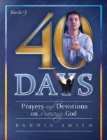 40_days_praising_god_dennis_smith_i_cover